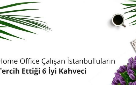 Home Office Çalışanlar İçin Kahveci