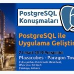 PostgreSQL  Konuşmaları – Plaza Cubes Paragon-Ankara