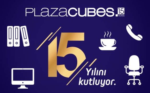 Plaza Cubes 15. Yılında Büyümeye ve Büyütmeye Devam Ediyor!